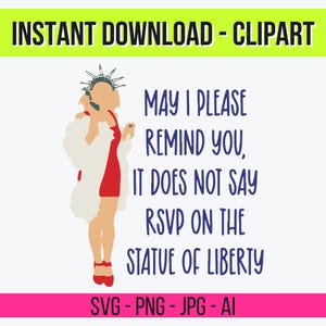 Op de afbeelding: Een digitaal clipartontwerp met een gestileerde illustratie van een vrouw in een rode jurk en witte bontjas, die een telefoon vasthoudt. De tekst luidt: "Mag ik u eraan herinneren, er staat geen RSVP op het Vrijheidsbeeld."