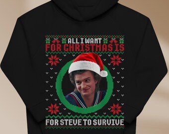 All I Want For Christmas Is Steve To Survive png, Vintage Bootleg Steve Harrington png, TV Series, Stranger Christmas Gift For Him Her