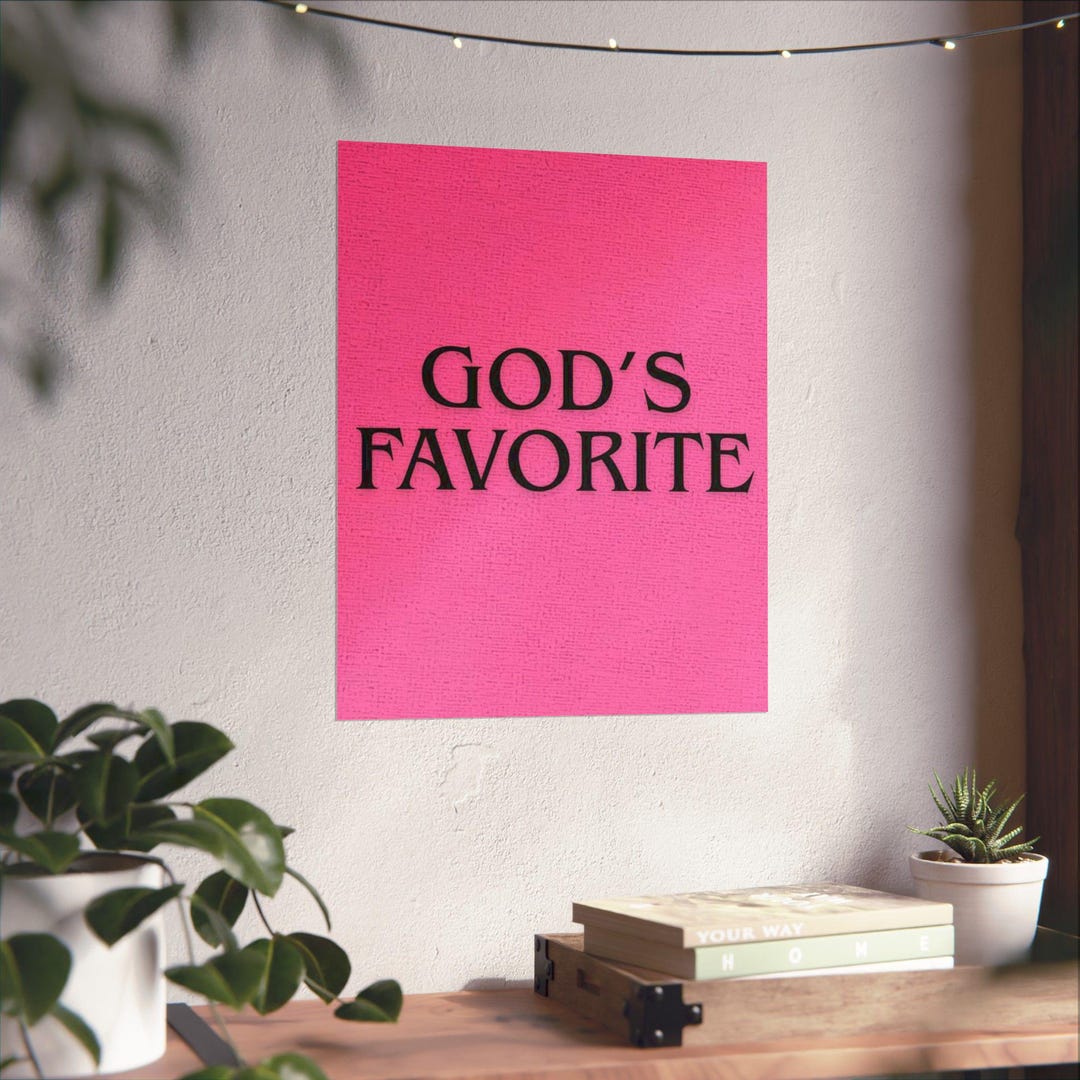 Gods Favorite Poster Christian Wall Art Home Decor Pink Faith Print ...
