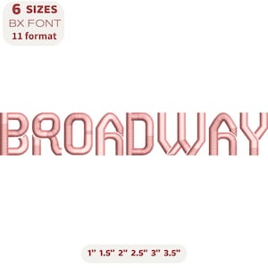 May include: Rose-colored "BROADWAY" text in a bold, sans-serif font. The image includes text indicating 6 sizes, BX font, and 11 formats. The sizes are listed as 1", 1.5", 2", 2.5", 3", and 3.5".