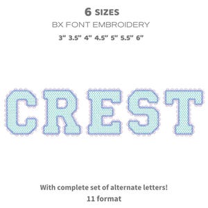 Puede incluir: La palabra "CREST" se muestra en una fuente bordada de color azul claro con un borde festoneado. La imagen incluye texto que indica seis tamaños, que van de 7,6 a 15,2 cm, y menciona un conjunto completo de letras alternativas en 11 formatos.
