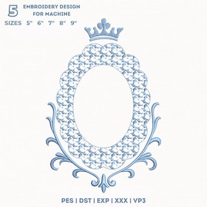 May include: An embroidery design for machine use, featuring a light blue oval frame with a crown at the top and decorative flourishes. The design is available in 5 sizes: 5", 6", 7", 8", and 9". The text "EMBROIDERY DESIGN FOR MACHINE" is at the top.