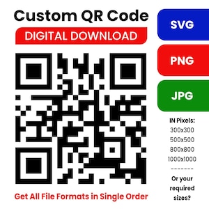 May include: A black and white custom QR code with the text "DIGITAL DOWNLOAD" in a red banner. The image includes options for SVG, PNG, and JPG file formats, with pixel size options ranging from 300x300 to 1000x1000.