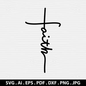 May include: A black line art cross with the word "faith" written vertically through the center. The image is set against a white wood grain background. The file formats are listed at the bottom: SVG, Ai, EPS, PDF, DXF, PNG, JPG.