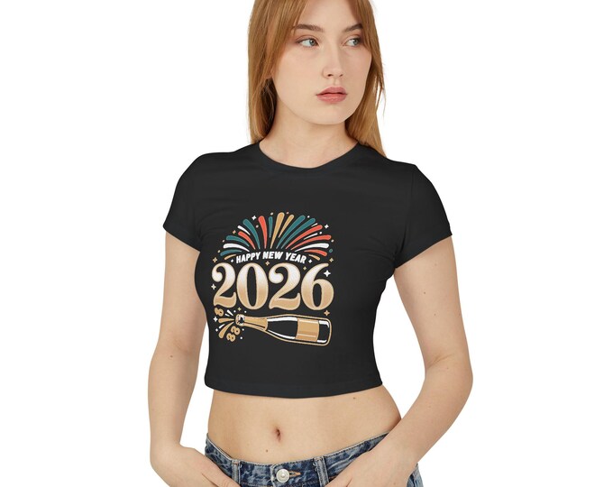 Happy New Year Women's Baby Tee, Party Shirt Style Quality, Celebration Top, Holiday Graphic T-Shirt, Festive Fashion Clothing
