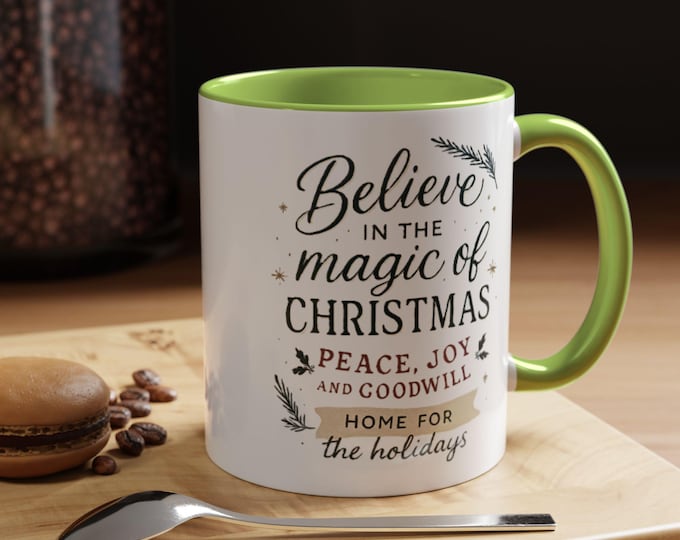 Believe in the Magic of Christmas Accent Coffee Mug | Holiday Coffee Cup, Christmas Gift, Festive Mug, Winter Drinkware, Cute Xmas Cup