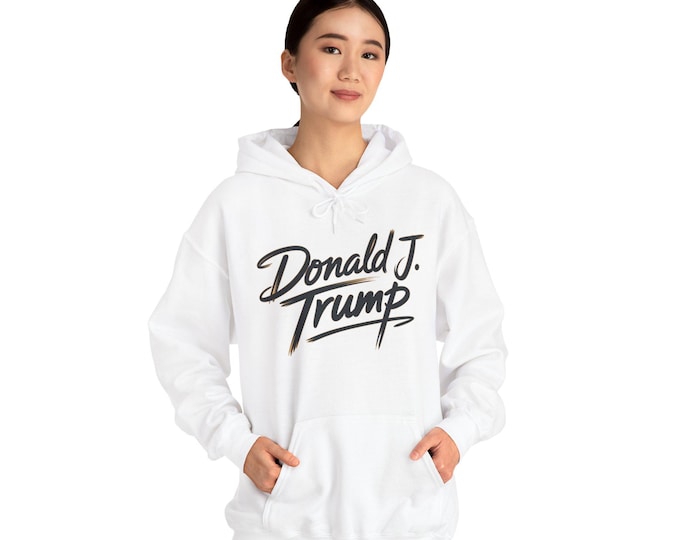 Donald J. Trump Hooded Sweatshirt - MAGA Style, Unisex Apparel for Political Rallies, Casual Wear, Gift for Supporters, Election Season
