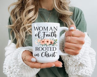 Floral Christian Coffee Mug: Woman of Faith Rooted in Christ Scripture Cup