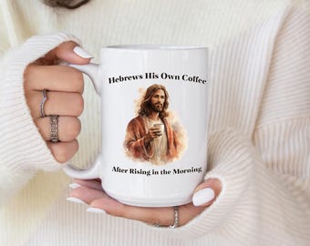 Hebrews His Own Coffee Funny Christian Coffee Mug Gift Faith Humor Bible Inspired Religious Cup For Morning Coffee Lovers