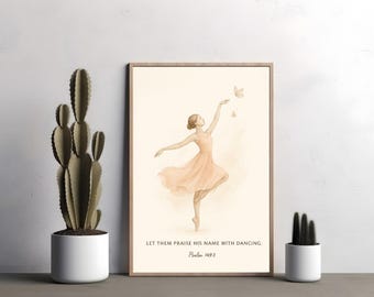 Biblical Dance Wall Art, Psalm 149:3 Christian Scripture Print, Let Them Praise His Name With Dancing Faith Gift For Women Home Decor