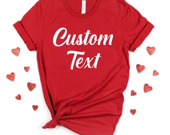 Custom Bella Canvas T-Shirt: Personalized text Photo or Logo