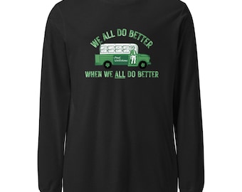Paul Wellstone Long Sleeve Tee - Activist Social Justice Shirt