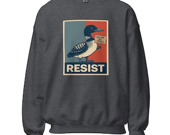 Sudadera Minnesota Loon Resist / Camiseta Unidad y Libertad de Expresión