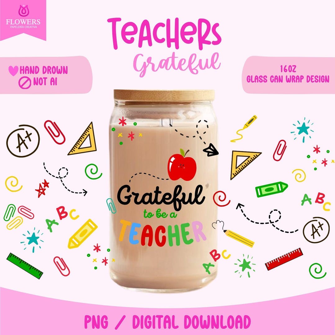 Chjf Teachers Glass Can Wrap, PNG, Libbey Mug Wrap, Teachers Iced Coffee Mug ...
