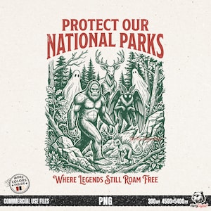 Op de afbeelding: Een grafische illustratie met de tekst PROTECT OUR NATIONAL PARKS en WHERE LEGENDS STILL ROAM FREE. Het ontwerp toont een Bigfoot, een hert, een motachtig wezen, twee geesten en een klein hagedisachtig dier in een bosrijke omgeving.