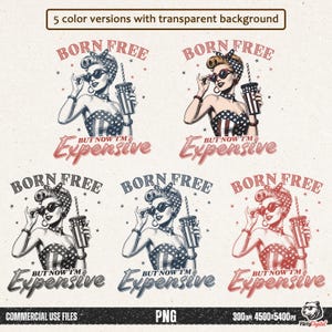 born free expensive png, retro patriotic girl sublimation, funny 4th of july digital art, vintage pinup independence day, sarcastic semiquincentennial design, woodcut style patriotic woman, usa 250th anniversary graphic, charcoal black engraving print, vintage red 4th july typography, sassy american flag girl