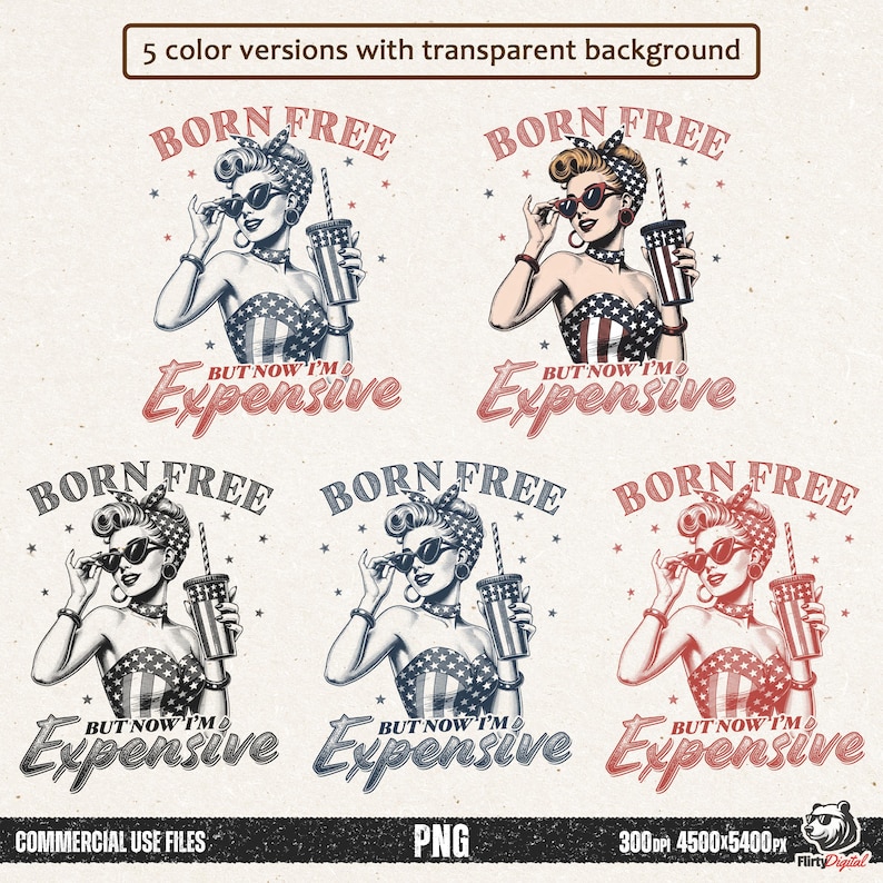 born free expensive png, retro patriotic girl sublimation, funny 4th of july digital art, vintage pinup independence day, sarcastic semiquincentennial design, woodcut style patriotic woman, usa 250th anniversary graphic, charcoal black engraving print, vintage red 4th july typography, sassy american flag girl