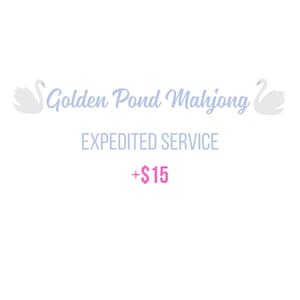 Op de afbeelding: Witte achtergrond met de tekst "Golden Pond Mahjong" in lichtblauw script, geflankeerd door zwanenillustraties. Daaronder staat "EXPEDITED SERVICE", met "+$15" in roze eronder.