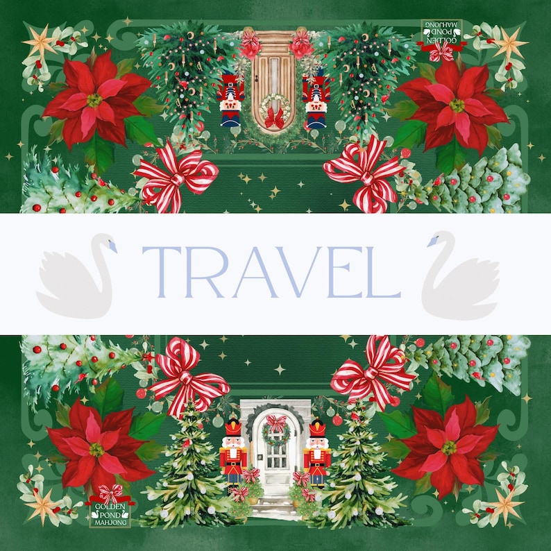 May include: A festive green illustration with the word "TRAVEL" in white. The design features red poinsettias, Christmas trees, nutcrackers, and decorative bows. The background is adorned with stars and a swan.