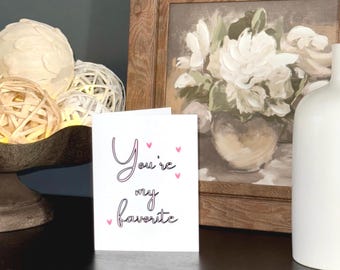 You’re My Favorite Card | Romantic Love Card | Valentine’s Day Card | Anniversary Card | Sweet Minimal Love Card