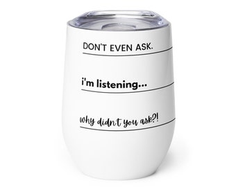 Don't Even Ask Wine Tumbler, Funny Gift, Crew Juice, Flight Attendant Gift, Travels, Travel Mug, Pilot Cup, Travel Gift, Customer Service