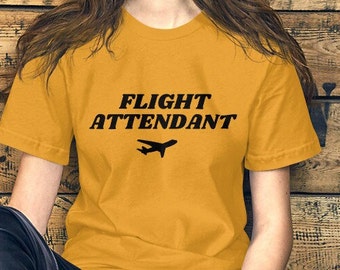 Flight Attendant Shirt, Gift for Flight Attendant, Flight Attendant Graduation, Flight Attendant Clothes, Flight Crew Gift, Unisex Shirt