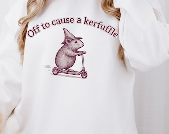 Off To Cause A Kerfuffle Sweatshirt, Sarcastic Humor Crewneck Gift