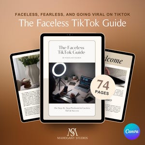 Puede incluir: Tres tabletas muestran una guía digital titulada "The Faceless TikTok Guide". La portada presenta una luz de anillo, un portátil y un smartphone. El texto dice "74 PAGES" y "The Step-By-Step Playbook for Faceless TikTok Success".