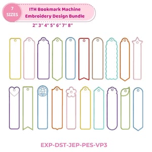 May include: An embroidery design bundle featuring 20 colourful bookmark designs in various shapes. The bookmarks are outlined in different colours and come in 7 sizes, ranging from 5 to 20 cm. The text "ITH Bookmark Machine Embroidery Design Bundle" is displayed.