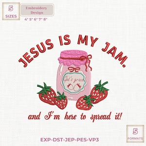 Puede incluir: Diseño de bordado con un tarro de mermelada rosa, el texto "JESUS IS MY JAM" y "and I'm here to spread it!" junto a fresas. Incluye tamaños de 10 cm, 13 cm, 15 cm, 18 cm y 20 cm.