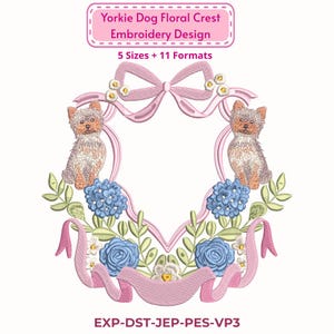 May include: An embroidery design featuring a Yorkie dog within a heart-shaped frame, adorned with blue hydrangeas, pink roses, and ribbons. The design includes the text "Yorkie Dog Floral Crest Embroidery Design" and "5 Sizes + 11 Formats".