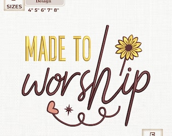 Made to Worship Embroidery Design, Christian Machine Embroidery (Digital Download)