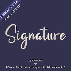 May include: A navy blue background with the word "Signature" in a cream-colored script font. Text at the top indicates "BX FORMAT AVAILABLE" with sizes from 1" to 3.5". Additional text states "11 FORMATS" and "6 Sizes - Create unique designs with stylish alternates!"