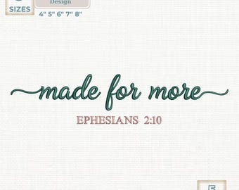 Made For More Bible Quote Embroidery Design, 5 sizes, Instant Download