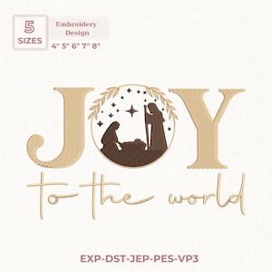 May include: An embroidery design with the words "JOY to the world" in a gold color. The letter "O" features a silhouette of the nativity scene. The design is available in 5 sizes: 4", 5", 6", 7", and 8".
