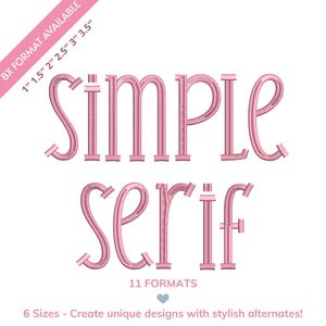 May include: Pink text on a white background reads "SIMPLE serif" in a decorative font. The text is accompanied by the phrases "BX FORMAT AVAILABLE" and "11 FORMATS". Additional text states "6 Sizes - Create unique designs with stylish alternates!"