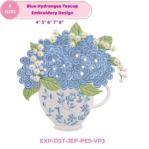 May include: An embroidery design featuring a blue hydrangea teacup. The design includes a teacup filled with blue hydrangea flowers and small white flowers. The text "Blue Hydrangea Teacup Embroidery Design" is displayed above the design, with sizes ranging from 4" to 8".