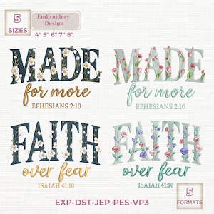 Pode incluir: Design de bordado com as frases "MADE for more" e "FAITH over fear", adornado com flores. Inclui os versículos bíblicos Efésios 2:10 e Isaías 41:10. Disponível em 5 tamanhos: 10 cm, 13 cm, 15 cm, 18 cm e 20 cm.