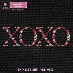 May include: An embroidery design featuring the letters XOXO, filled with pink flowers, butterflies, and leaves. The design is available in 5 sizes: 5", 6", 7", 8", and 9". The design is on a black textured background.