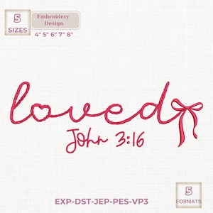 Puede incluir: Diseño de bordado en hilo rojo sobre fondo blanco. La palabra "loved" está escrita en una fuente de escritura con un corazón que reemplaza la "o". El texto "John 3:16" está debajo. Incluye tamaños de 10 cm, 13 cm, 15 cm, 18 cm y 20 cm.