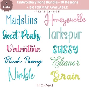 May include: An embroidery font bundle with 10 designs in various sizes, including 1", 1.5", 2", 2.5", 3", and 3.5" options. The image displays examples of the fonts, such as "Madeline", "Honeysuckle", and "Sweet Peaks", in a variety of colors.