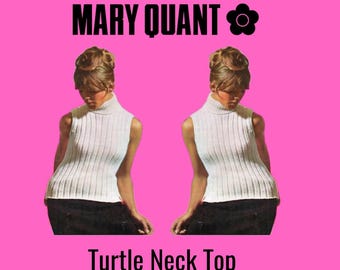 Mary Quant Turtle Neck Top Knitting Pattern 1960s Roll Neck Sleeveless Top