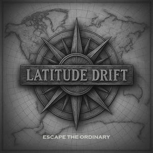 May include: A monochrome illustration of a compass rose design with the text "LATITUDE DRIFT" on a wooden sign. The background features a world map and the phrase "ESCAPE THE ORDINARY". The artwork has a vintage, nautical theme.