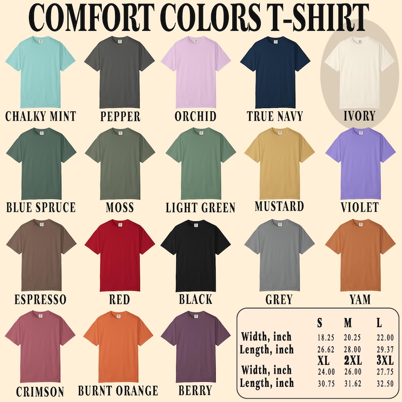 May include: A variety of Comfort Colors T-shirts in various colors, including Chalky Mint, Pepper, Orchid, True Navy, and Ivory. The image displays a range of sizes and measurements in inches, from S to 3XL, with width and length details.