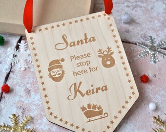 Personalised Santa Please Stop Here Sign, Wooden Christmas Flag, Child Christmas Decoration, Engraved Christmas Keepsake