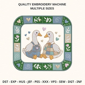 May include: An embroidery design showing two geese in denim dungarees and a patchwork dress, framed by a green and blue border with hearts and floral details. The text "QUALITY EMBROIDERY MACHINE MULTIPLE SIZES" is at the top.