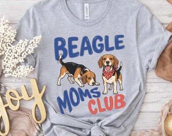 Beagle Moms Club Shirt, Beagle Mama Shirt, Beagle Mom Gift, Gift for Beagle Lovers, Mothers Day Shirt