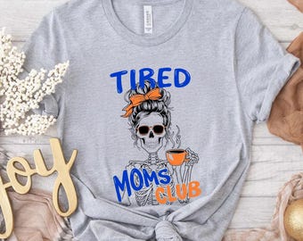 Camiseta del Club de Mamás Cansadas, Camiseta para Mamá, Camiseta del Día de la Madre, Camiseta para Mamá, Camiseta Divertida para Mamá, Regalo para Mamá Camiseta de Esqueleto con Café, Idea de Regalo para Mamá