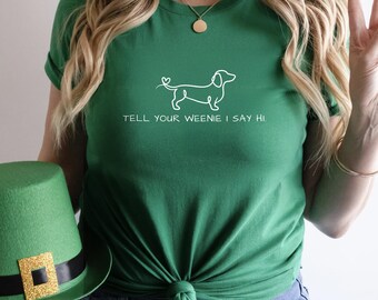 Camiseta "Dile a tu salchicha que le mando saludos", Camiseta divertida de perro salchicha, Camiseta para amantes de los perros salchicha, Regalo para mamás perrunas, Camiseta de perro salchicha, Regalo para amantes de los perros