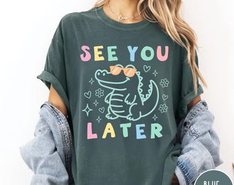 Comfort Colors® See You Later Shirt, Cute Alligator Graphic Tee, Pastel Gator Shirt, Preppy Summer Shirt, Last Day of School Teacher Shirt